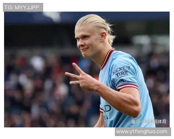 哈兰德：从天才少年到足坛巨星的成长之路与未来展望