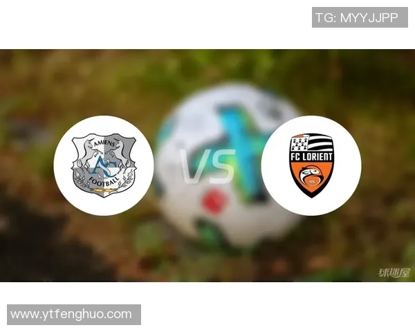 亚眠对阵里昂精彩直播全程回顾与赛后分析尽在360平台